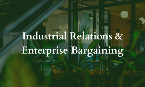 Industrial Relations & Enterprise Bargaining